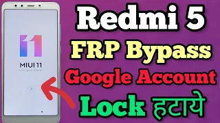 Redmi 5 || Frp Bypass || MIUI 11 || Google Account lock Unlock || Without Pc || New Trick || 2022.