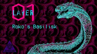 Layer 01 Podcast | Episode 02: Roko's Basilisk