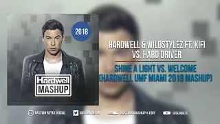 Shine A Light vs. Welcome (Hardwell UMF Miami 2018 Mashup)