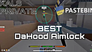 *BEST* DAHOOD AIMLOCK SCRIPT ( kals private : pastebin )