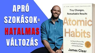 Így építs sikeres szokásokat - Atomi szokások by James Clear