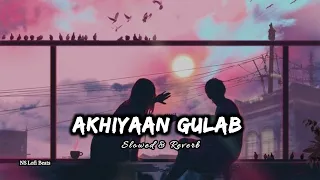 Akhiyan Gulab (Slowed + Reverb) Mitraz - Teri Baaton Mein Aisa Uljha Jiya