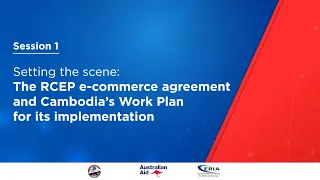 ERIA | The RCEP E-Commerce Agreement and Cambodia's Work Plan for its implementation