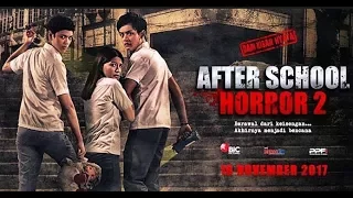 After School Horror 2 ~ Film Horor BARU