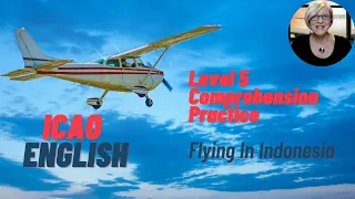 ICAO Level 5 Listening Comprehension - Flying In Indonesia