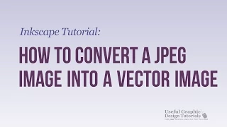 How to Convert a jpeg Image into a Vector Image Using Inkscape - Inkscape Tutorial