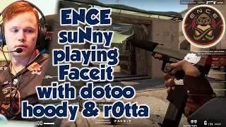 ENCE suNny playing  Faceit with dotoo , hoody & r0tta | CSGO | POV