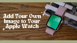 How to Upload Custom Image to Apple Watch