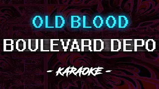 Boulevard Depo - OLD BLOOD (Караоке)