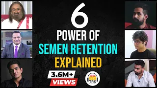 6 Successful Men Explain The POWER Of Semen Retention | NoFap Motivation | The Ranveer Show