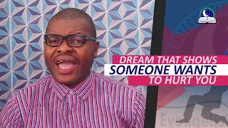 10 DREAMS THAT SHOWS SOMEONE WANTS TO HURT YOU - Evangelist Joshua TV