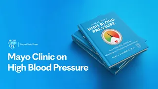 Mayo Clinic on High Blood Pressure