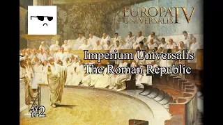 EU4 Imperium Universalis -Rome Part 2: Eyeing 'Dem Provinces