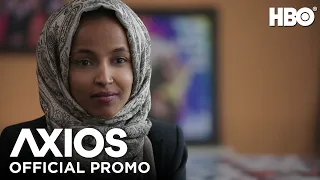 AXIOS on HBO: U.S. Representative Ilhan Omar on the 2020 Presidential Election (Promo) | HBO