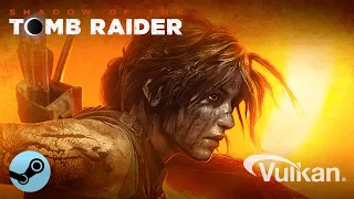 SHADOW of the TOMB RAIDER - LINUX Gameplay [Vulkan native]