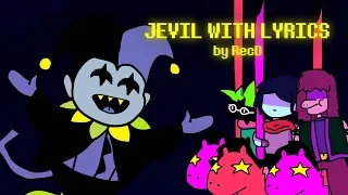 JEVIL WITH LYRICS (by RecD) - A DeltaRune Animation