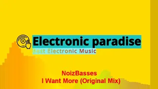 NoizBasses - I Want More (Original Mix)