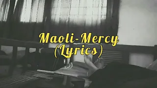 Maoli-Mercy (Lyrics/Lirik)
