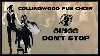 Collingwood Pub Choir sings "Don't Stop"