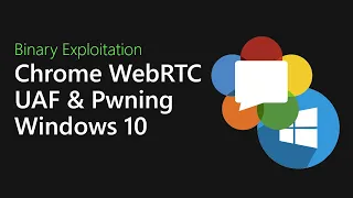 102 - Hacking Neural Nets, a Chrome WebRTC UAF and Pwning Windows [Binary Exploitation Podcast]