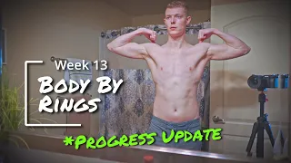 Body By Rings Transformation Week 13 Progress Update