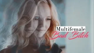 Multifemale || Bad Bitch (collab)