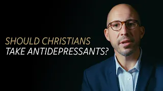 Is it OK for Christians to take antidepressants?