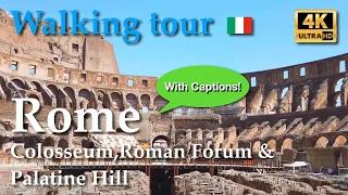 Rome, Italy【Walking Tour】Colosseum | Roman Forum | Palatine Hill / With Captions - 4k