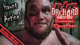 Trying some HAUNT ACTING! Working at The Black Orchard Haunted House for Summer Slaughter 2023!