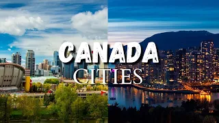 7 Amazing Cities To Visit in Canada in 2024 - Travel Video