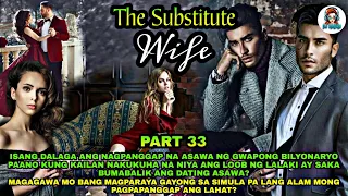 PART 33: THE SUBSTITUTE WIFE | Dj Sandra