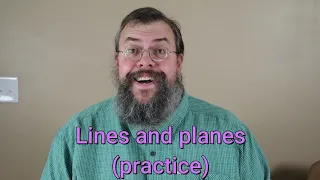 Calculus 3 -- Lines and planes -- Practice