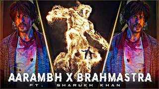 Sharukh Khan X Aarambh | Sharukh Khan Attitude Status | Pathan | Brahmastra Ultra Hd Status New 2022