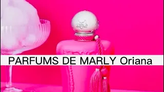 Мария -Антуанетта билась бы в Экстазе )) PARFUMS DE MARLY ‘Oriana’