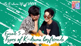 [VOPE] The K-DRAMA LIFE of VHOPE _ Episode 5