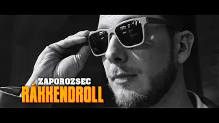 ZAPOROZSEC - Rákkendroll (Official Music Video)