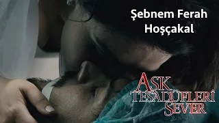 Şebnem Ferah - Hoşçakal (Aşk Tesadüfleri Sever)