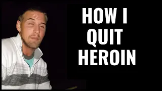 How I quit Heroin