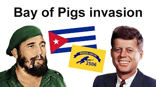 The Bay of Pigs invasion (17 - 19 April 1961)