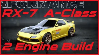 RX-7 A Class - 2 Engines BUILT FOR YOU!  Need for Speed Unbound - This Car is not META