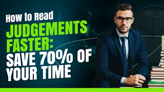 How to read judgements faster: Save 70% of your time