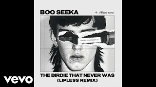 Boo Seeka - The Birdie That Never Was (Lipless Remix)