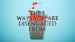 The 5 Ways the Narcissist Disengages