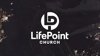 LifePoint Live | May 5, 2024 [9:00am]