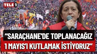 Arzu Çerkezoğlu AYM kararı üzerinden 1 Mayıs'ta Taksim'i işaret etti