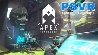 Apex Construct:  PSVR - First Impressions!!!!
