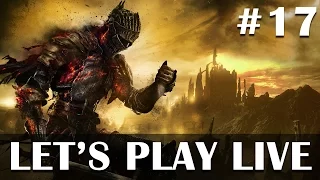 Dark Souls 3 - A noob's story #17 - Live PS4 gameplay