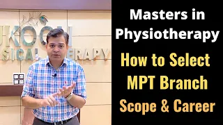 Career as Physiotherapist, Scope of Physiotherapy, Masters in Physiotherapy MPT -What to Do?