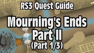 RS3: Mourning’s End Part 2 Quest Guide - RuneScape (Part 1/3)