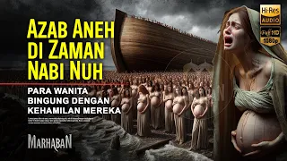 Keanehan di Zaman Nabi Nuh yang Jarang Diceritakan